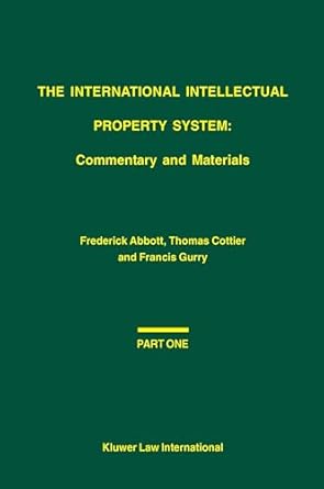 the international intellectual property system commentary and materials 1st edition frederick abbott