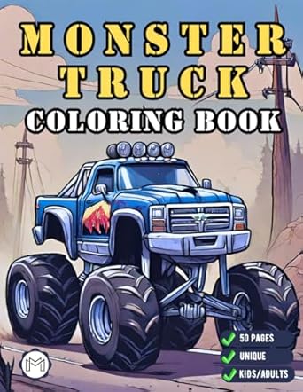 monster truck coloring book for kids children and adults 50 pages monster truck coloring activity book for