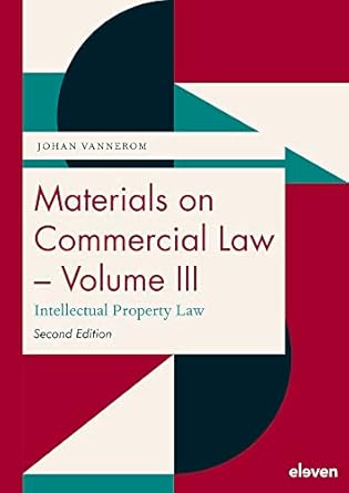 materials on commercial law volume iii intellectual property law 2nd edition johan vannerom 9462363110,