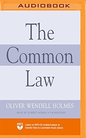 common law the 1st edition oliver wendell holmes ,robert morris 1721308253, 978-1721308255
