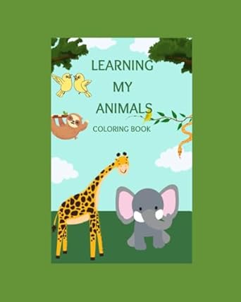 learning my animals coloring book 1st edition david gorman b0f6k5q71q, 979-8281155236