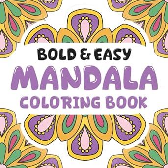 bold and easy mandala coloring book 50+ big illustrations bold lines designs for adults kids and seniors