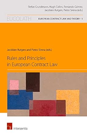 rules and principles in european contract law 1st edition jacobien rutgers ,pietro sirena 1780682573,