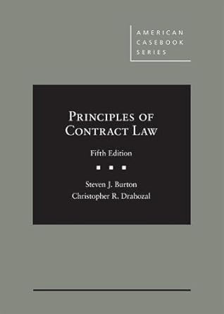 principles of contract law 5th edition steven burton ,christopher drahozal 1634605977, 978-1634605977