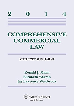comprehensive commercial law statutory supplement 2014 2014th edition ronald j mann ,elizabeth warren