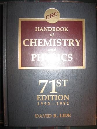 handbook of chemistry and physics a ready reference book of chemical and phyical data 1990 1991 71st edition