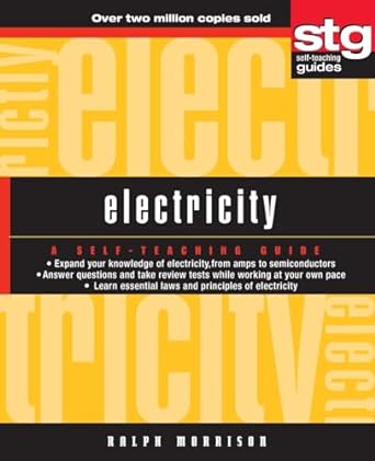 electricity a self teaching guide 1st edition ralph morrison 0471264059, 978-0471264057