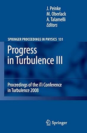 progress in turbulence iii proceedings of the iti conference in turbulence 2008 2010th edition joachim peinke