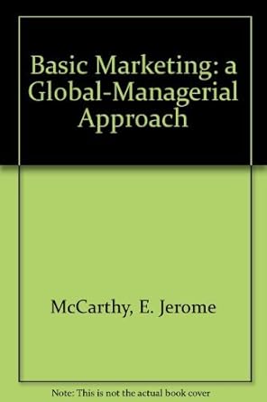 basic marketing a global managerial approach 1st edition e jerome mccarthy ,stanley j shapiro 025612812x,