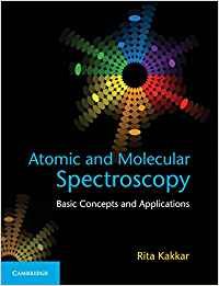 atomic and molecular spectroscopy 1st edition rita kakkar 1107063884, 978-1107063884