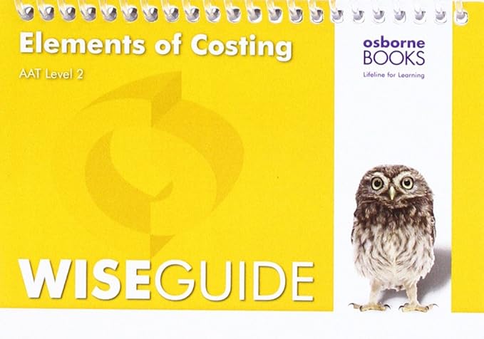aat elements of costing wise guide osborne books ltd 1911198033, 978-1911198031