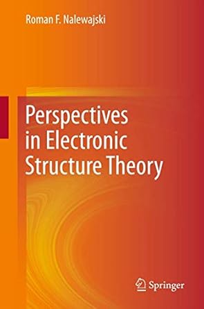 perspectives in electronic structure theory 2012th edition roman f nalewajski 3642433111, 978-3642433115