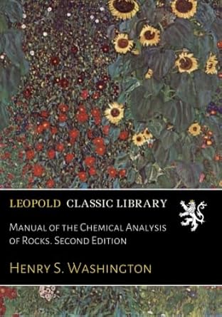 manual of the chemical analysis of rocks 2nd edition henry s washington b01h76e3ei