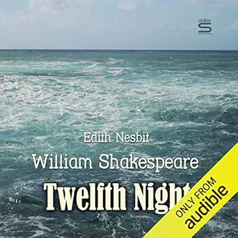 twelfth night 1st edition william shakespeare ,edith nesbit ,josh verbae ,interactive media b07bfhyd16
