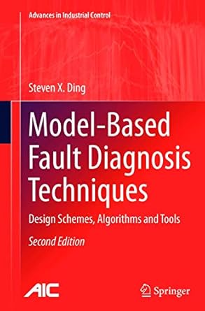 model based fault diagnosis techniques design schemes algorithms and tools 2nd edition steven x ding