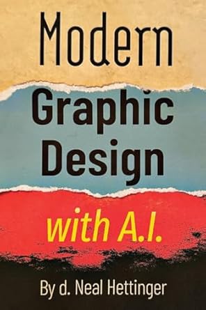 modern graphic design with ai 1st edition neal hettinger 1965190960, 978-1965190968