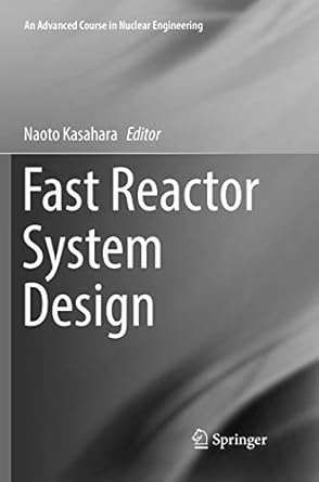 fast reactor system design 1st edition naoto kasahara 9811097135, 978-9811097133