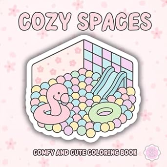 cozy spaces a comfy and cute coloring book for adults and teens simple and cute coloring pages of cozy