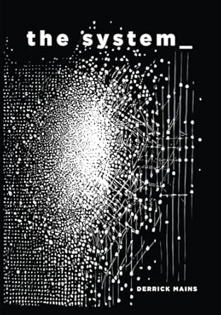 the system 1st edition derrick mains b0f4x4frbm, 979-8305005578