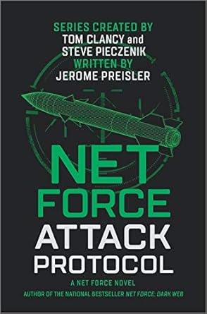net force attack protocol 1st edition jerome preisler ,steve pieczenik ,tom clancy 1335080848, 978-1335080844