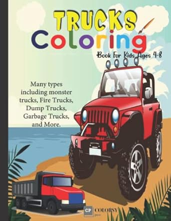 trucks coloring book for kids funny trucks coloring pages of many types including monster trucks fire trucks