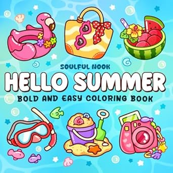 hello summer a bold and easy coloring book for adults and teens featuring beach scenes cute and simple