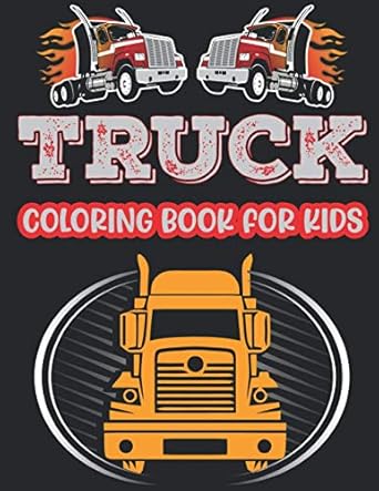 truck coloring book for kids cute kids coloring book with monster trucks fire trucks dump trucks garbage