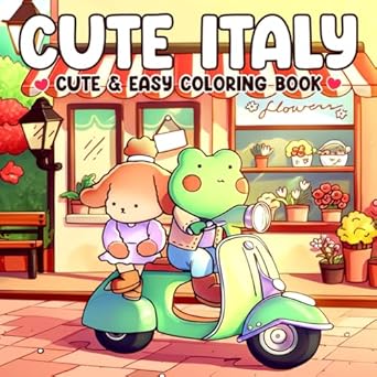cute italy coloring book cozy coloring pages with adorable animal sightseeing adventures kawaii italy travel