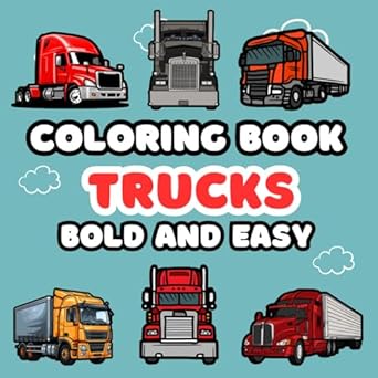 adult coloring book semi trucks 50 pickup trucks coloring pages for adults and kids bold and easy designs for