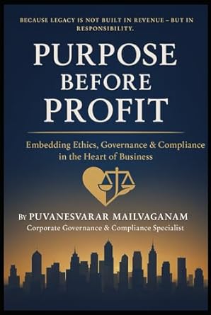 purpose before profit embedding ethics governance and compliance in the heart of business 1st edition