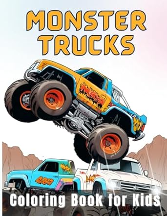 monster truck coloring book for kids truck coloring book for kids ages 6 12 +35 monster truck coloring book