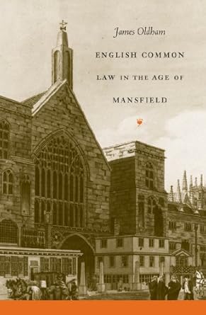 english common law in the age of mansfield new edition james oldham 0807828696, 978-0807828694