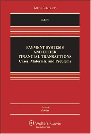 payment systems and other financial transactions cases materials and problems 4th edition ronald j mann