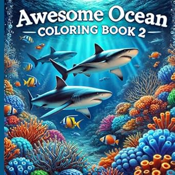 awesome ocean coloring book 2 activity book for kids teens and adults with amazing underwater sea creatures