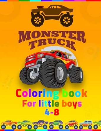 monster truck coloring book for little boys 4 8 coloring book for kids ages 4 8 boys kids coloring book with