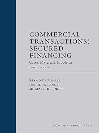 commercial transactions secured financing cases materials problems 3rd edition raymond t nimmer ,ingrid