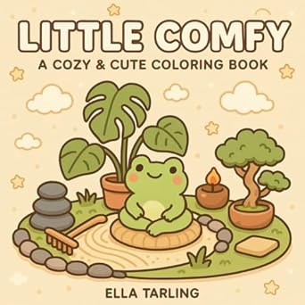 little comfy a cute and cozy coloring book for kids and adults 40 bold and easy designs with frogs tiny