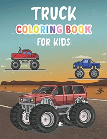 truck coloring book for kids 1st edition khorseda press publication b08zvzkfkc, 979-8726458601