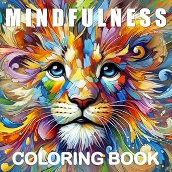 mindfulness coloring book for adults to relax and unwind animals of the world 1st edition color the earth