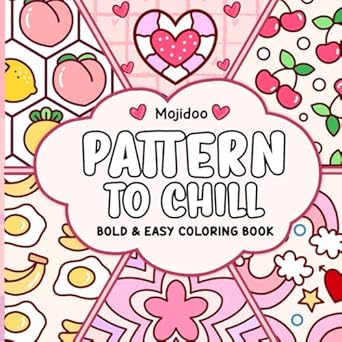 pattern to chill bold and easy coloring book cute and cozy coloring designs for adults and teens featuring