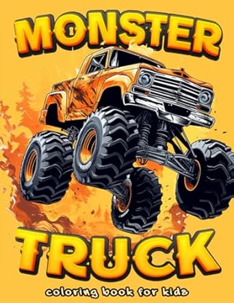 monster truck coloring book for kids an action packed coloring adventure book rev up the fun for your little