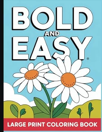 bold and easy coloring book simple and beautiful images of everyday objects shapes and animals for adults