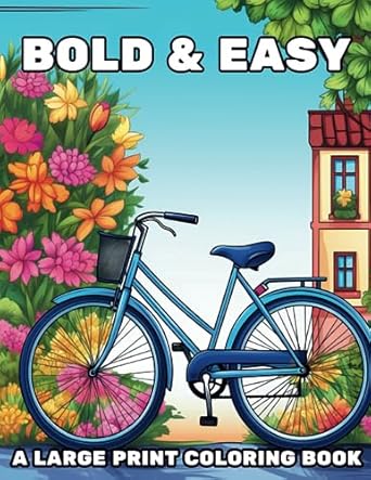 bold and easy a large print coloring book featuring 60 distinct everyday object illustrations for stress