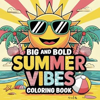 big and bold summer vibes coloring book fun coloring pages with summer themed designs for relaxation and