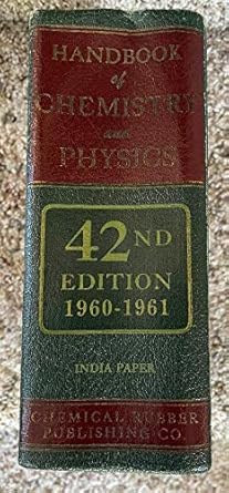 handbook of chemistry and physics a ready reference book of chemical and physical data forty 2nd edition