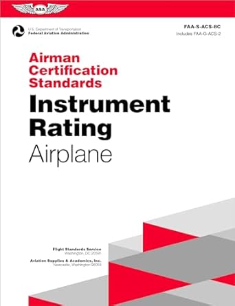 airman certification standards instrument rating airplane faa s acs 8c 1st edition federal aviation