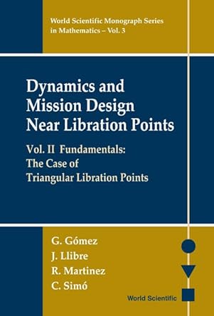 dynamics and mission design near libration points vol ii fundamentals the case of triangular libration points