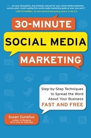 30 minute social media marketing step by step techniques to spread the word about your business by susan