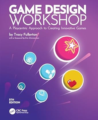 game design workshop a playcentric approach to creating innovative games 5th edition tracy fullerton