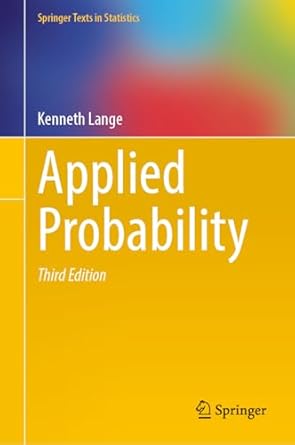applied probability 1st edition kenneth lange 1071641719, 978-1071641712